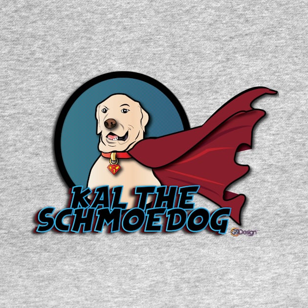 KAL THE SCHMOEDOG by G9Design